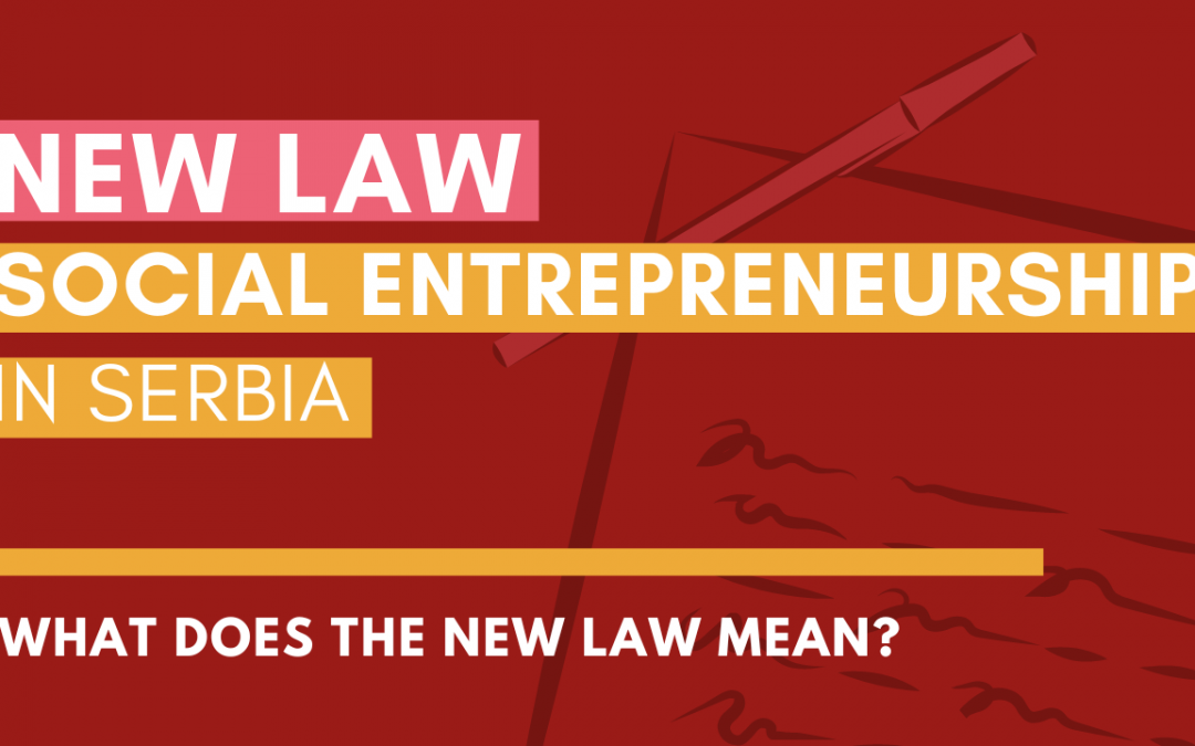 New Law on Social Entrepreneurship in Serbia